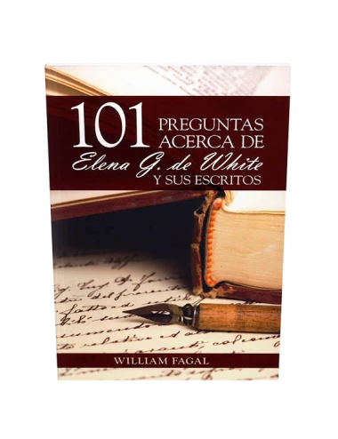 101 PREGUNTAS ACERCA DE ELENA WHITE