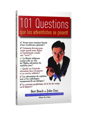 101 QUESTIONS QUE LES ADVENTISTES SE POS