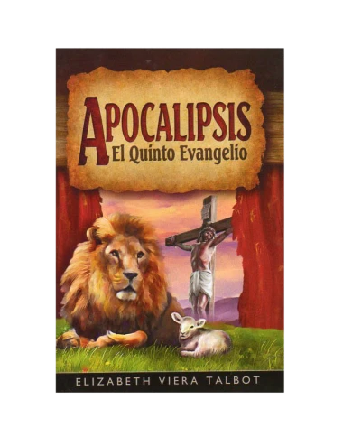 APOCALIPSIS, EL QUINTO EVANGELIO