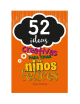52 IDEAS CREATIVAS PARA CRIAR NIÑOS FELI