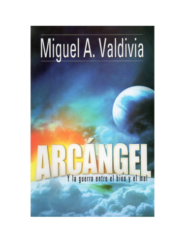 ARCÁNGEL,GUERRA ENTRE BIEN Y EL MAL