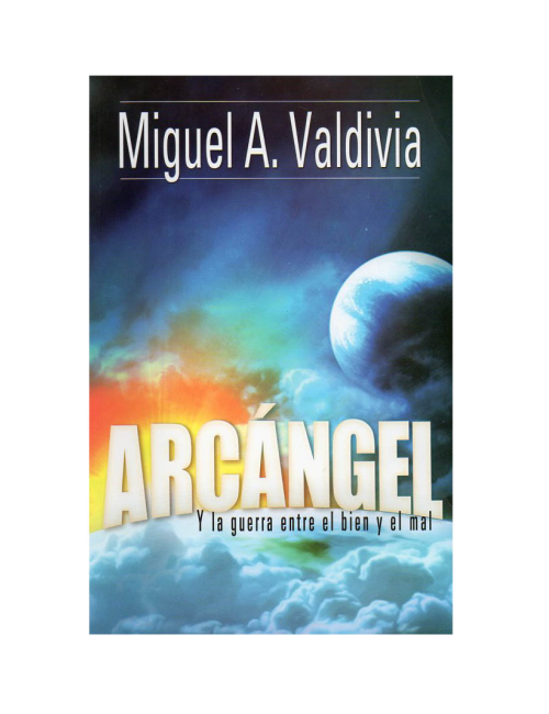 ARCÁNGEL,GUERRA ENTRE BIEN Y EL MAL