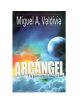 ARCÁNGEL,GUERRA ENTRE BIEN Y EL MAL