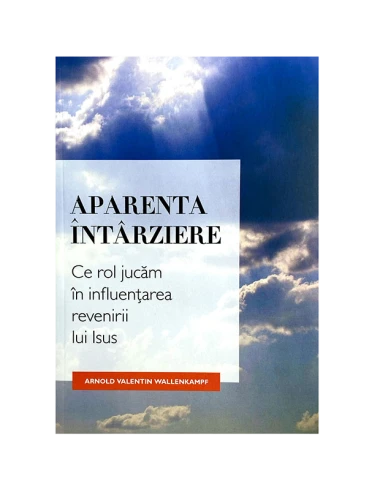 APARENTA ÎNTÂRZIERE