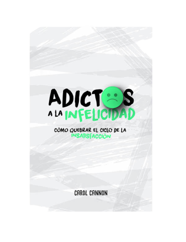 ADICTOS A LA INFELICIDAD