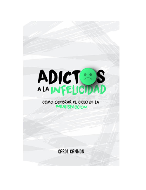 ADICTOS A LA INFELICIDAD