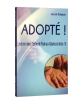 ADOPTÉ !