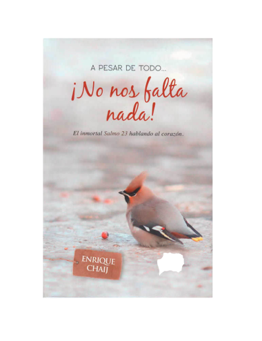 A PESAR DE TODO...¡NO NOS FALTA NADA!