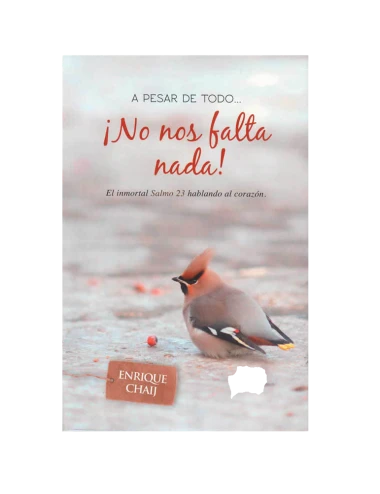 A PESAR DE TODO...¡NO NOS FALTA NADA!