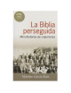 BIBLIA PERSEGUIDA,LA (MICROHISTORIAS )