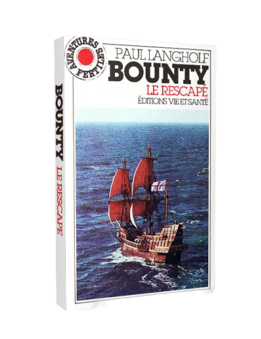 BOUNTY, LE RESCAPÉ