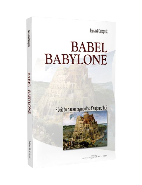 BABEL, BABYLONE