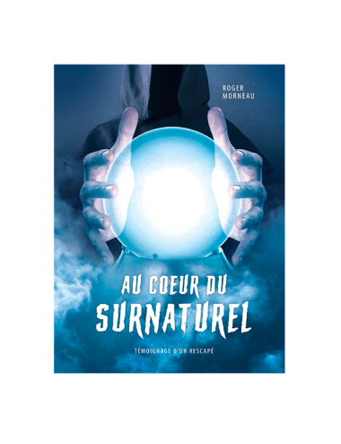 AU COEUR DU SURNATUREL