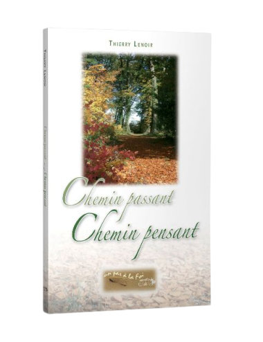 CHEMIN PASSANT, CHEMIN PENSANT