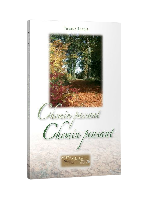 CHEMIN PASSANT, CHEMIN PENSANT