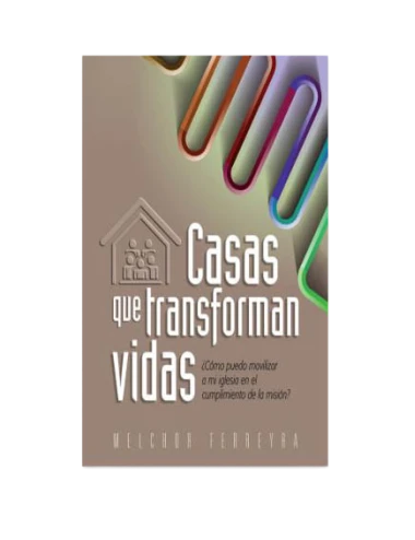 CASAS QUE TRANSFORMAN VIDAS