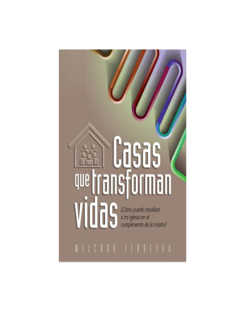 CASAS QUE TRANSFORMAN VIDAS