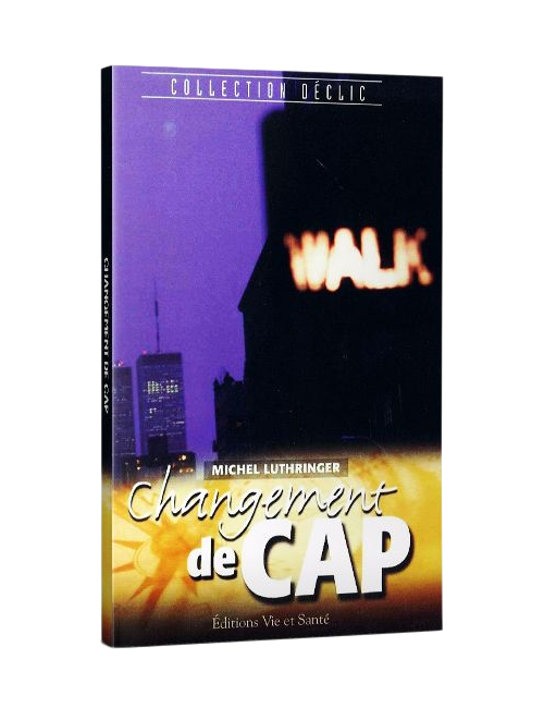 CHANGEMENT DE CAP