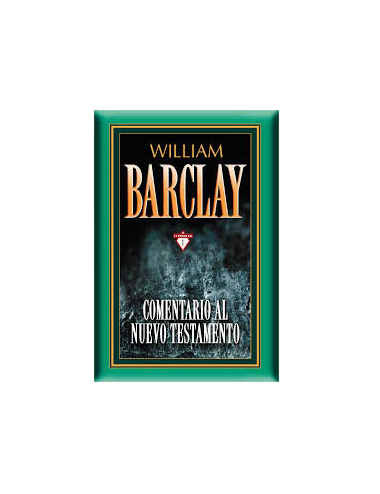 COMENTARIO N. TESTAMENTO BARCLAY