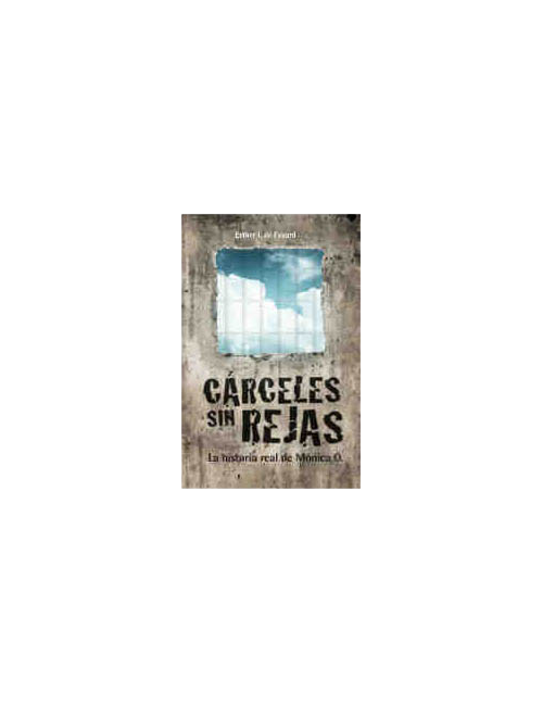 CARCELES SIN REJAS