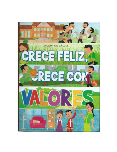 CRECE FELIZ, CRECE CON VALORES