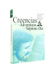 CREENCIAS DE LOS ADVENTISTAS DEL 7º DÍA