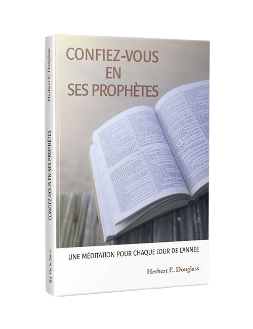 CONFIEZ-VOUS EN SES PROPHÈTES