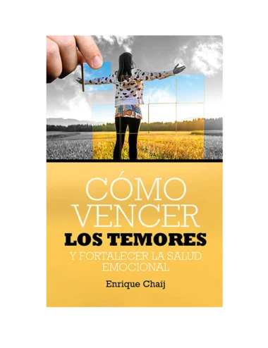 COMO VENCER LOS TEMORES