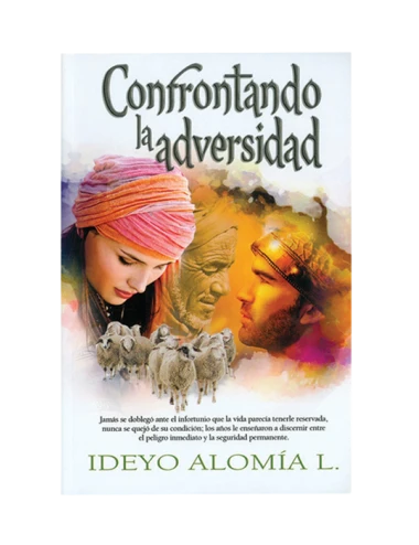 CONFRONTANDO LA ADVERSIDAD