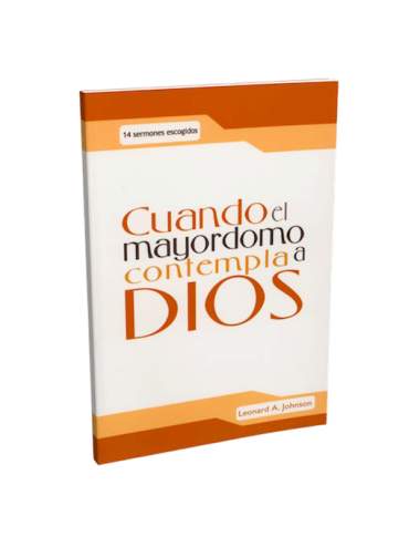 CUANDO EL MAYORDOMO CONTEMPLA A DIOS 