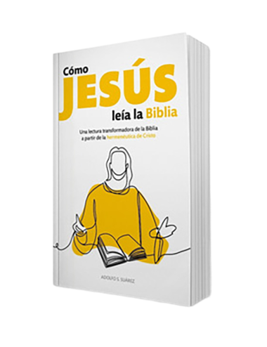 CÓMO JESÚS LEÍA LA BIBLIA
