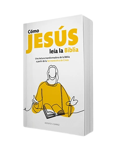 CÓMO JESÚS LEÍA LA BIBLIA
