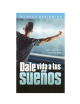 DALE VIDA A TUS SUEÑO (DepMPersona)