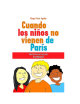 CUANDO LOS NIÑOS NO VIENE DE PARIS