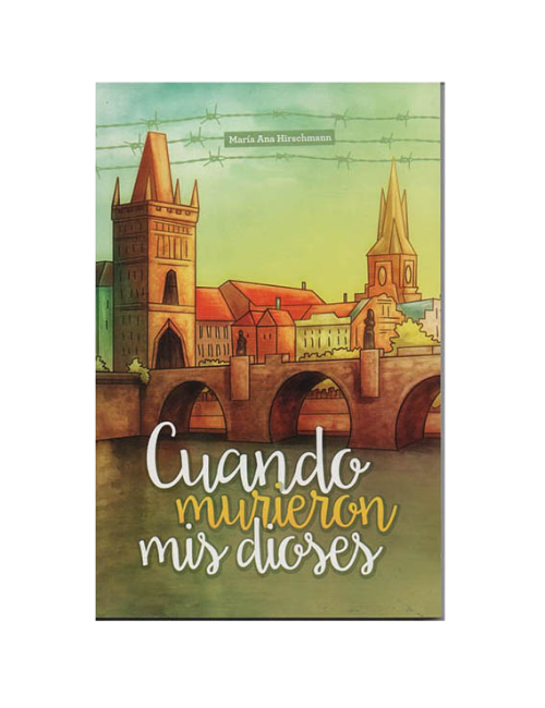 CUANDO MURIERON MIS DIOSES 