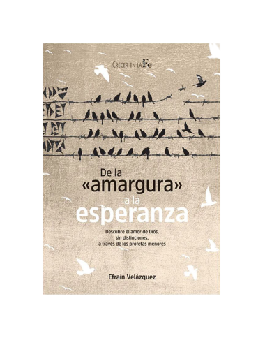 DE LA AMARGURA A LA ESPERANZA