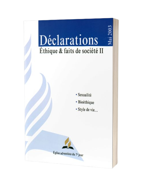 DÉCLARATIONS-ÉTHIQUE ET FAITS DE SOCIÉ 