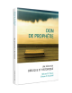 DON DE PROPHÉTIE - UNE RÉFLEXION BIBLIQU