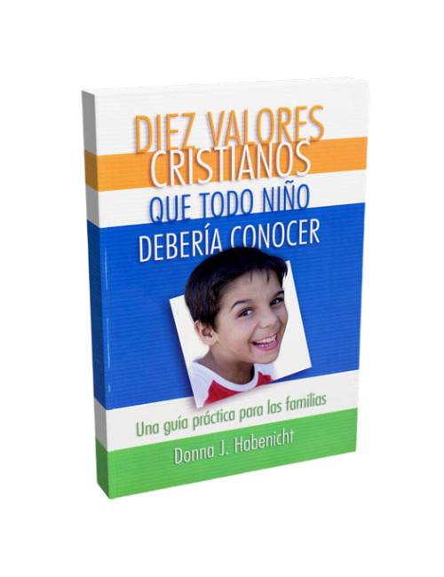 DIEZ VALORES CRISTIANOS QUE TODO NIÑO...