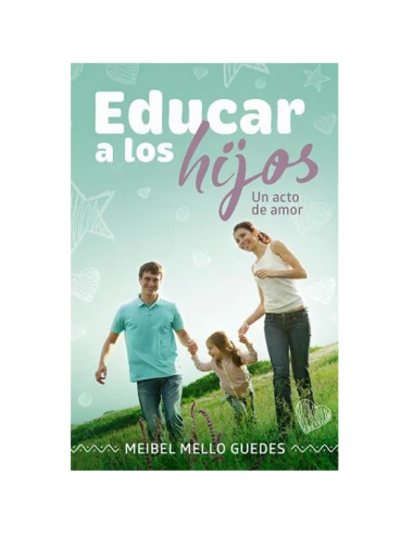 EDUCAR A LOS HIJOS