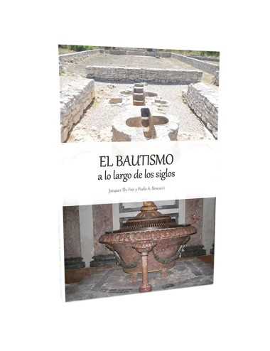 EL BAUTISMO A TRAVÉS DE LOS SIGLOS