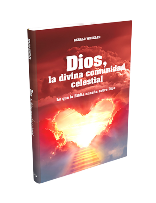 DIOS, LA DIVINA COMUNIDAD CELESTIAL
