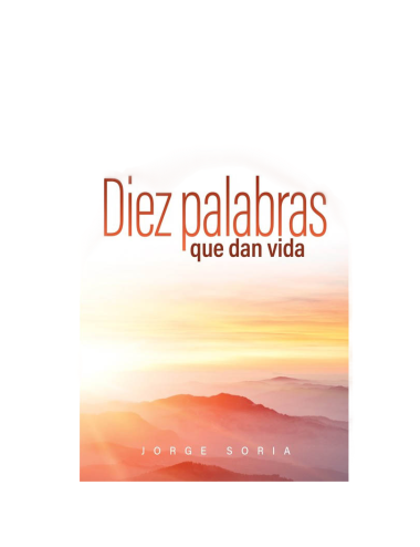 DIEZ PALABRAS QUE DAN VIDA