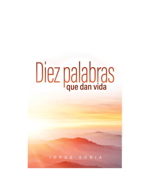 DIEZ PALABRAS QUE DAN VIDA
