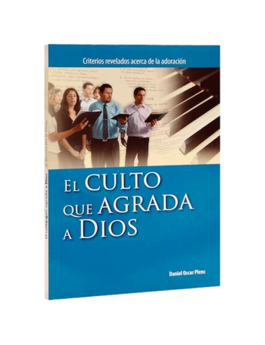 EL CULTO QUE AGRADA A DIOS