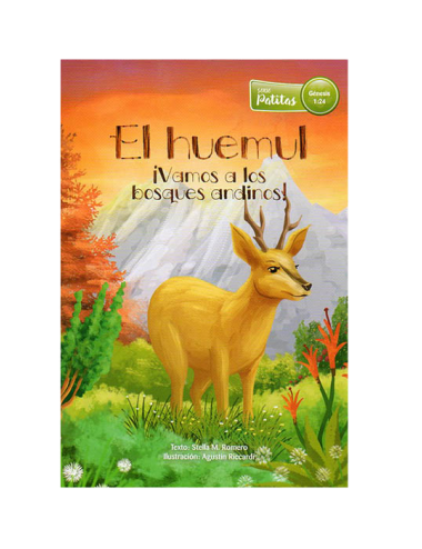 EL HUEMUL ¡VAMOS A LOS BOSQUES ANDINOS!
