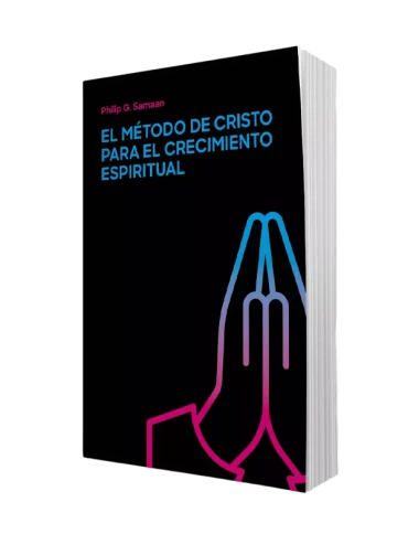 EL METODO DE CRISTO PARA EL CRECIMIENTO