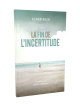 LA FIN DE L´INCERTITUDE