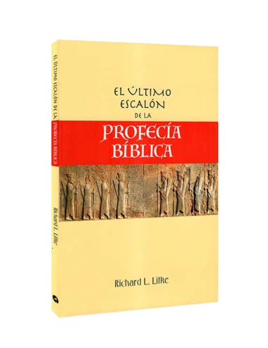 EL ÚLTIMO ESCALÓN DE LA PROFECÍA BÍBLICA