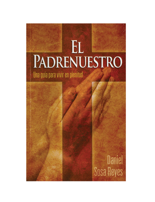EL PADRE NUESTRO UNA GUIA PARA VIVIR